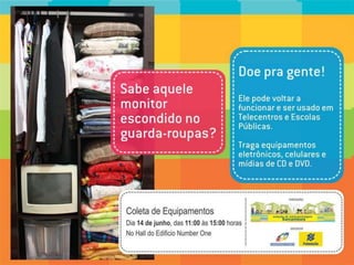 Campanhas realizadas
 