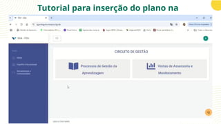 Tutorial para inserção do plano na
plataforma SGA
 