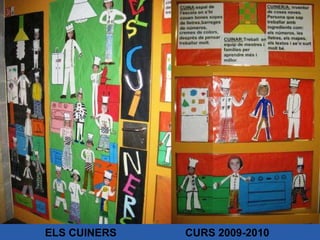 ELS CUINERS  CURS 2009-2010 