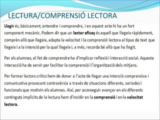 LECTURA/COMPRENSIÓ LECTORA
 
