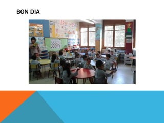 BON DIA
 