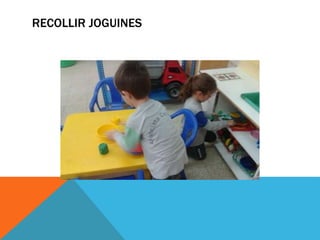 RECOLLIR JOGUINES
 