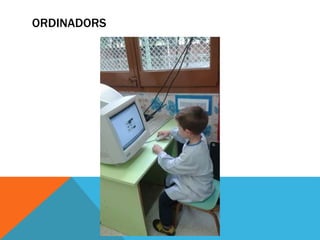 ORDINADORS
 