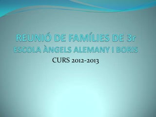 CURS 2012-2013
 