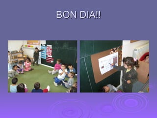 BON DIA!! 