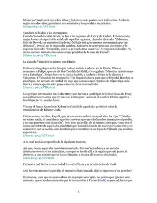 Mi siervo Dawid será rey sobre ellos, y habrá un solo pastor para todos ellos. Andarán
según mis decretos; guardarán mis e...