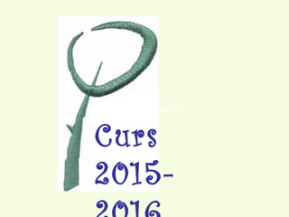 Curs 2014-2015
Curs
2015-
 
