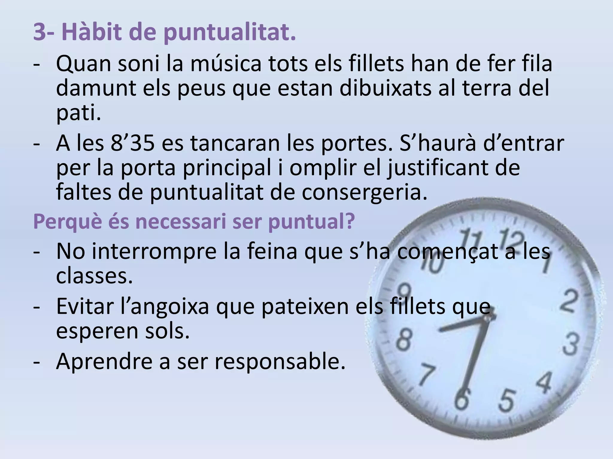 - Horari Tutoria:  Tots els dimarts de 13’30 a 14:45h. -Serveis Complementaris de l’escola:		*Escola matinera: Funciona des de les 7’30 fins les 8’30.  		*Menjador: L’horari és de 13’30 a 15’30. 
