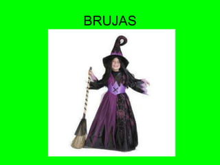 BRUJAS
