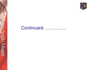 Continuará ………….. 