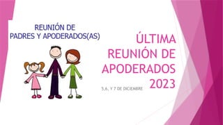 Reunión de apoderados diciembre, 4,5,6, Y 7.pptx