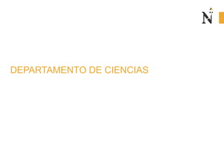 DEPARTAMENTO DE CIENCIAS
 