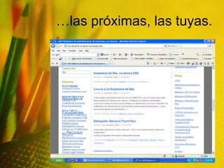 … las próximas, las tuyas. 