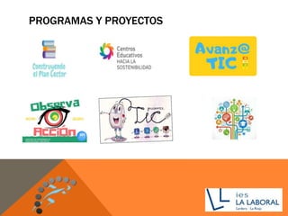 PROGRAMAS Y PROYECTOS
 