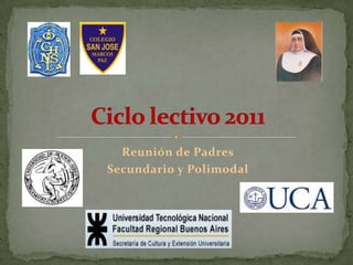 Reunión de Padres Secundario y Polimodal Ciclo lectivo 2011 