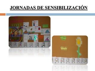 JORNADAS DE SENSIBILIZACIÓN
 