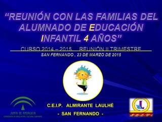 C.E.I.P. ALMIRANTE LAULHÉC.E.I.P. ALMIRANTE LAULHÉ
- SAN FERNANDO -- SAN FERNANDO -
 