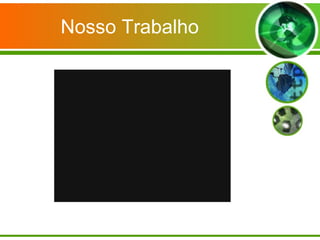 Nosso Trabalho 