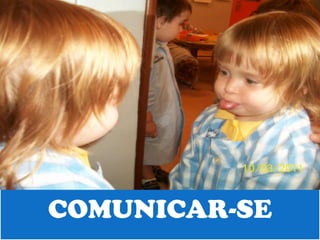 COMUNICAR-SE
 
