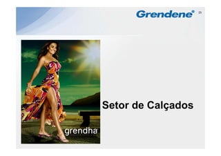 23




Setor de Calçados
 