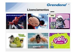 40




Licenciamentos
 