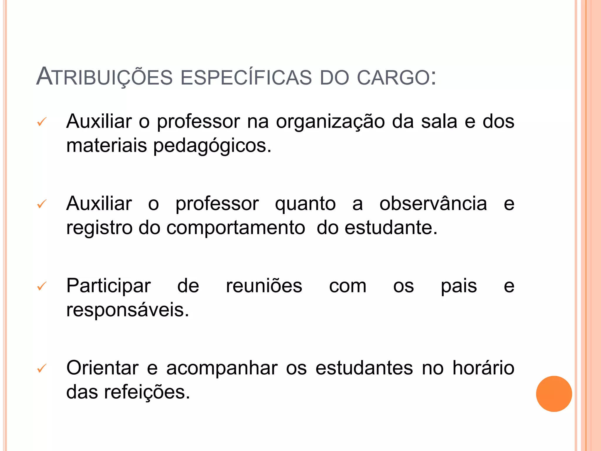 Participar de programas de treinamento.