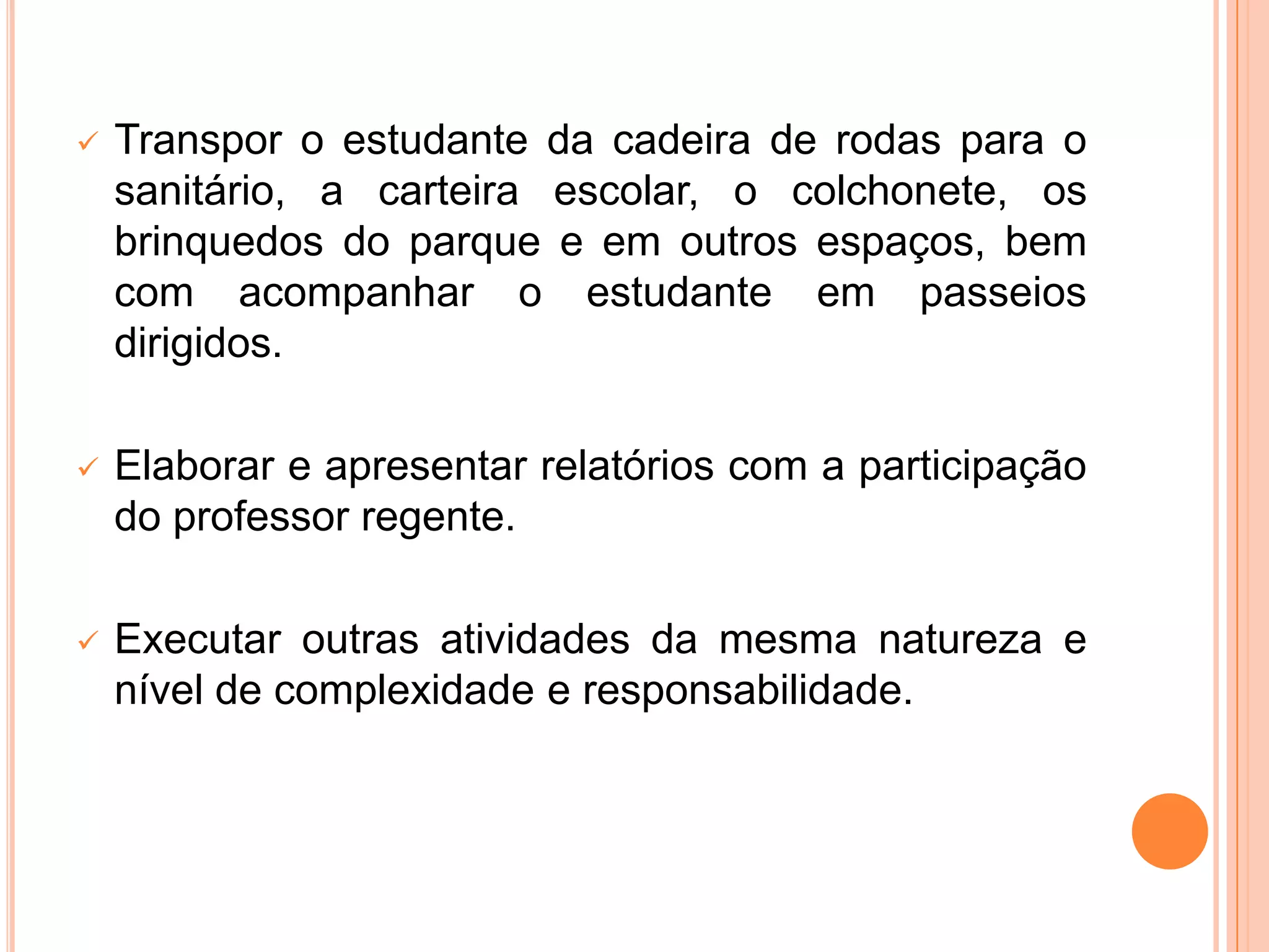 Participar de reuniões com os pais e responsáveis.