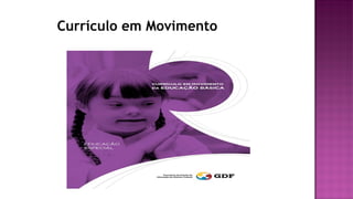 Currículo em Movimento
 