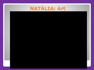 NATÀLIA: Art
 
