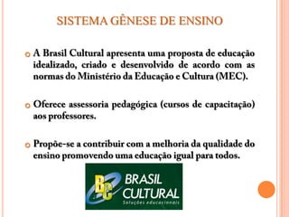 SISTEMA GÊNESE DE ENSINO












 