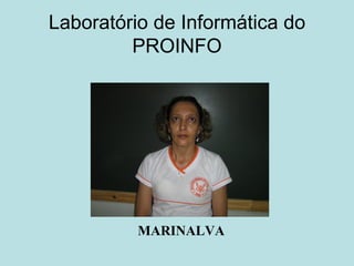 Laboratório de Informática do PROINFO MARINALVA 