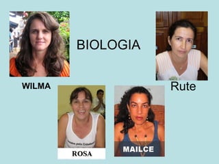 BIOLOGIA Rute  WILMA  