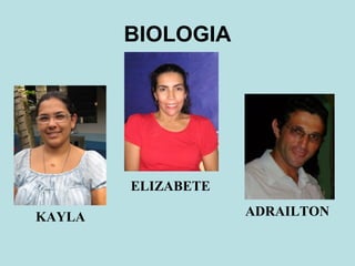 BIOLOGIA ADRAILTON KAYLA ELIZABETE 