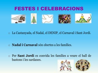 FESTES I CELEBRACIONS
 