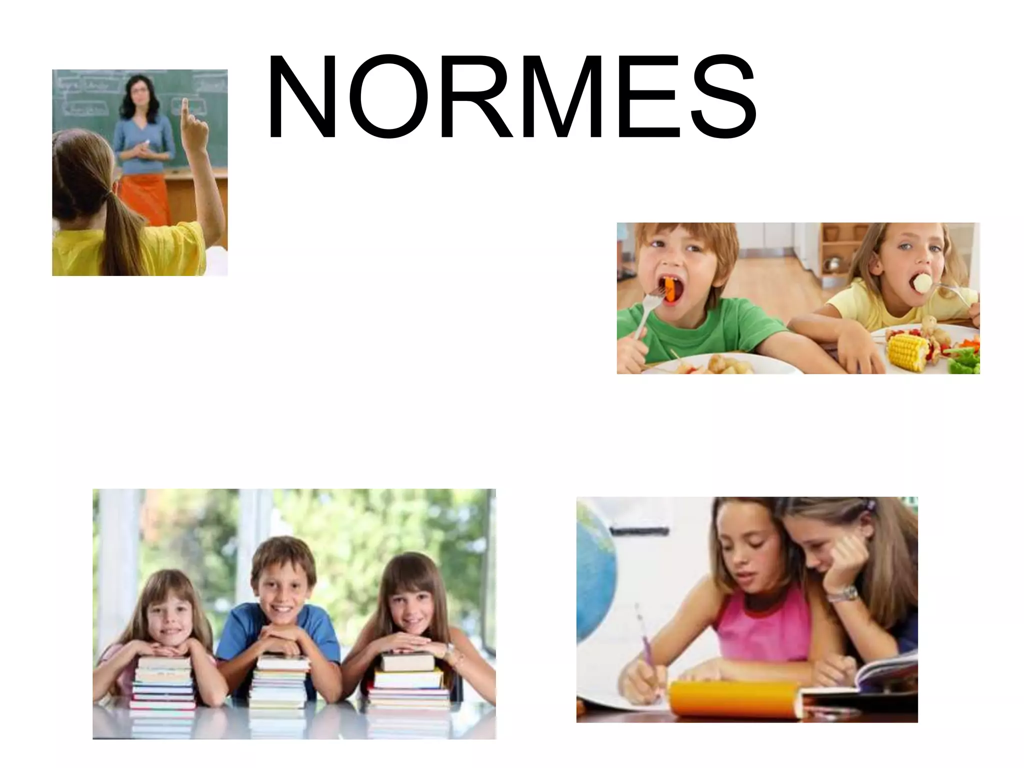 NORMES
 