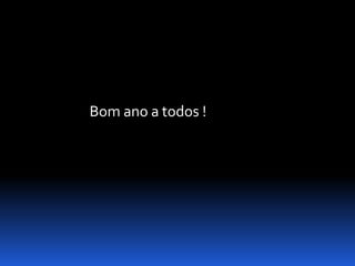 Bom ano a todos !
 
