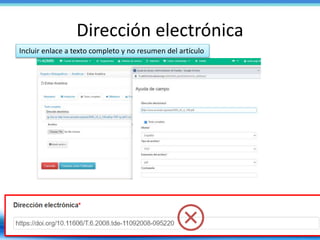Dirección electrónica
Incluir enlace a texto completo y no resumen del artículo
 