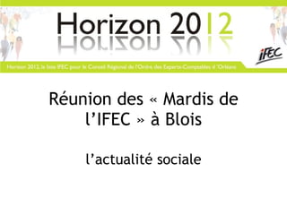 Réunion des « Mardis de l’IFEC » à Blois l’actualité sociale 