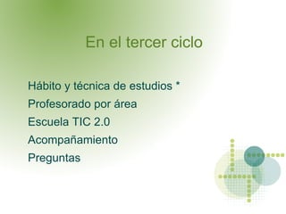 Características de Tercer Ciclo 
