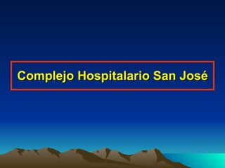 Complejo Hospitalario San José 