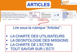 ARTICLES




     Lire sous la rubrique "Articles" :

   LA CHARTE DES UTILISATEURS
   LA DEONTOLOGIE DES MISSIONS
   LA CHARTE DE L'ECTIEN
   TOUT SAVOIR SUR L'ECTI
 