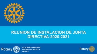 REUNION DE INSTALACION DE JUNTA
DIRECTIVA-2020-2021
 