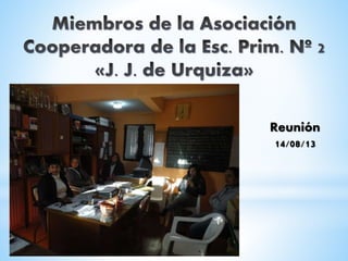 Reunión
14/08/13
 