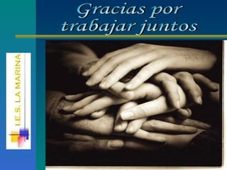 Gracias por  trabajar juntos 