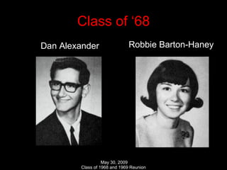 Class of ‘68 Dan Alexander Robbie Barton-Haney 