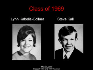 Class of 1969 Lynn Kabelis-Collura  Steve Kall 