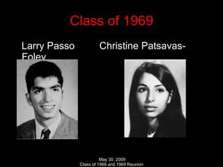 Class of 1969 Larry Passo  Christine Patsavas-Foley 
