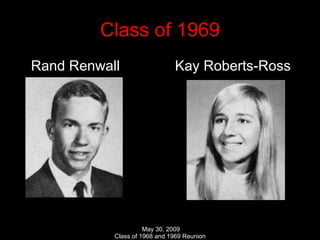 Class of 1969 Rand Renwall  Kay Roberts-Ross 
