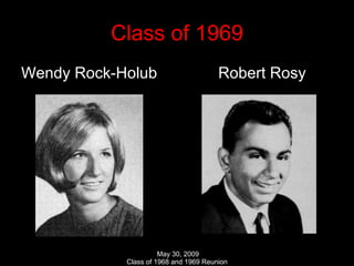 Class of 1969 Wendy Rock-Holub  Robert Rosy 