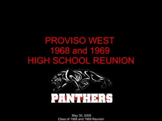 PROVISO WEST  1968 and 1969  HIGH SCHOOL REUNION 